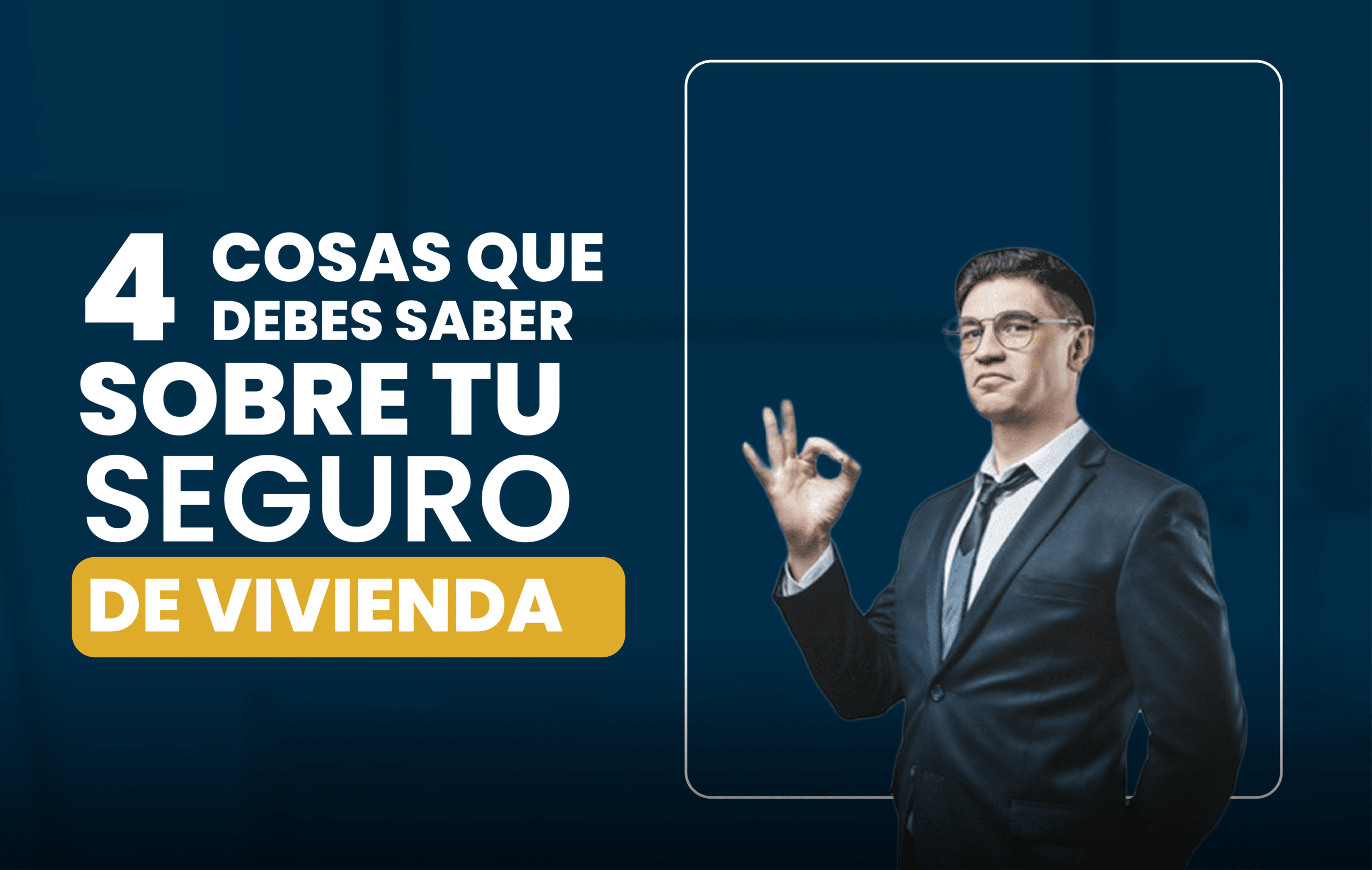 Cosas que debes de saber sobre tu seguro de vivienda