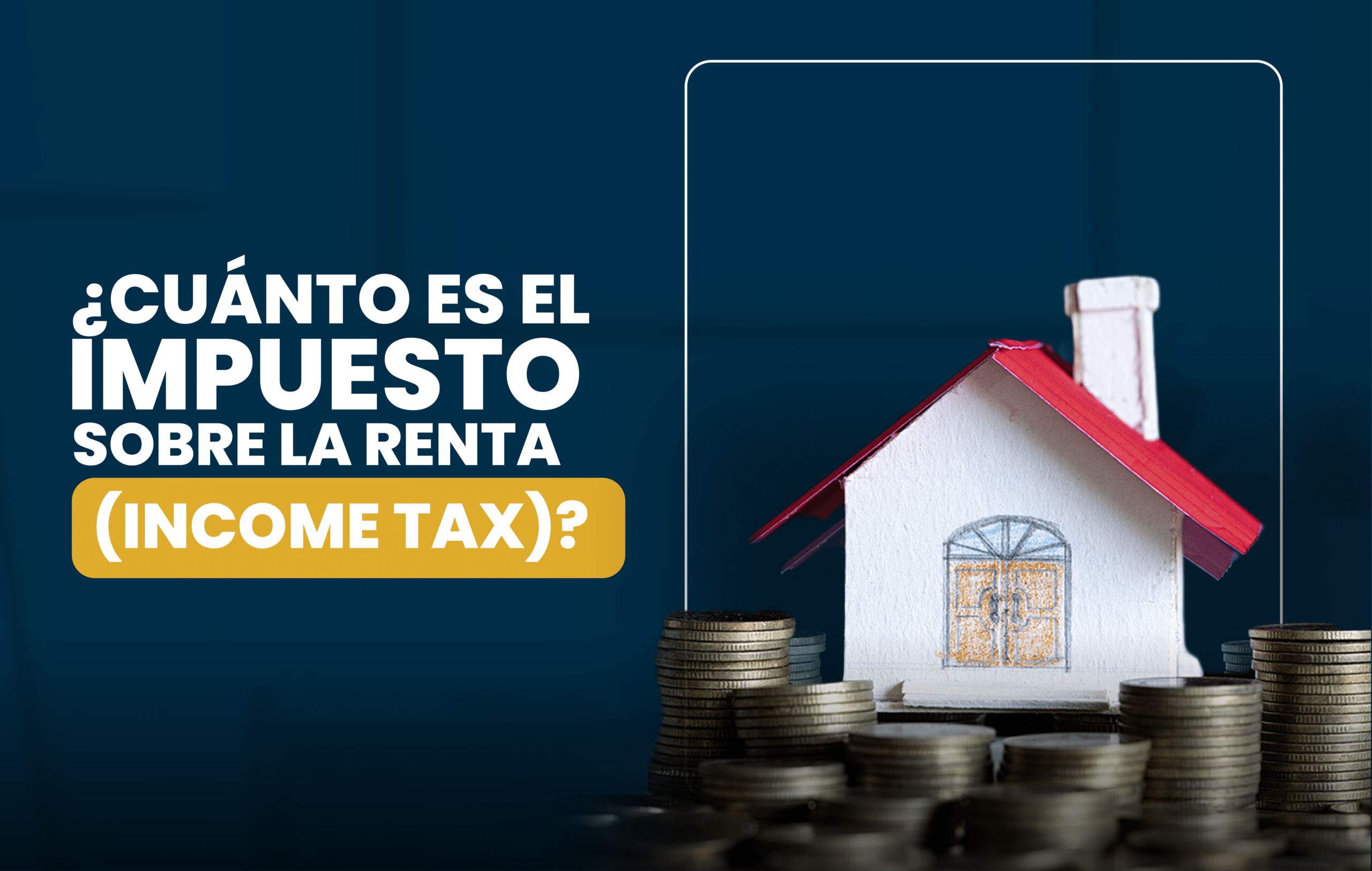¿Cuánto es el impuesto sobre la renta?