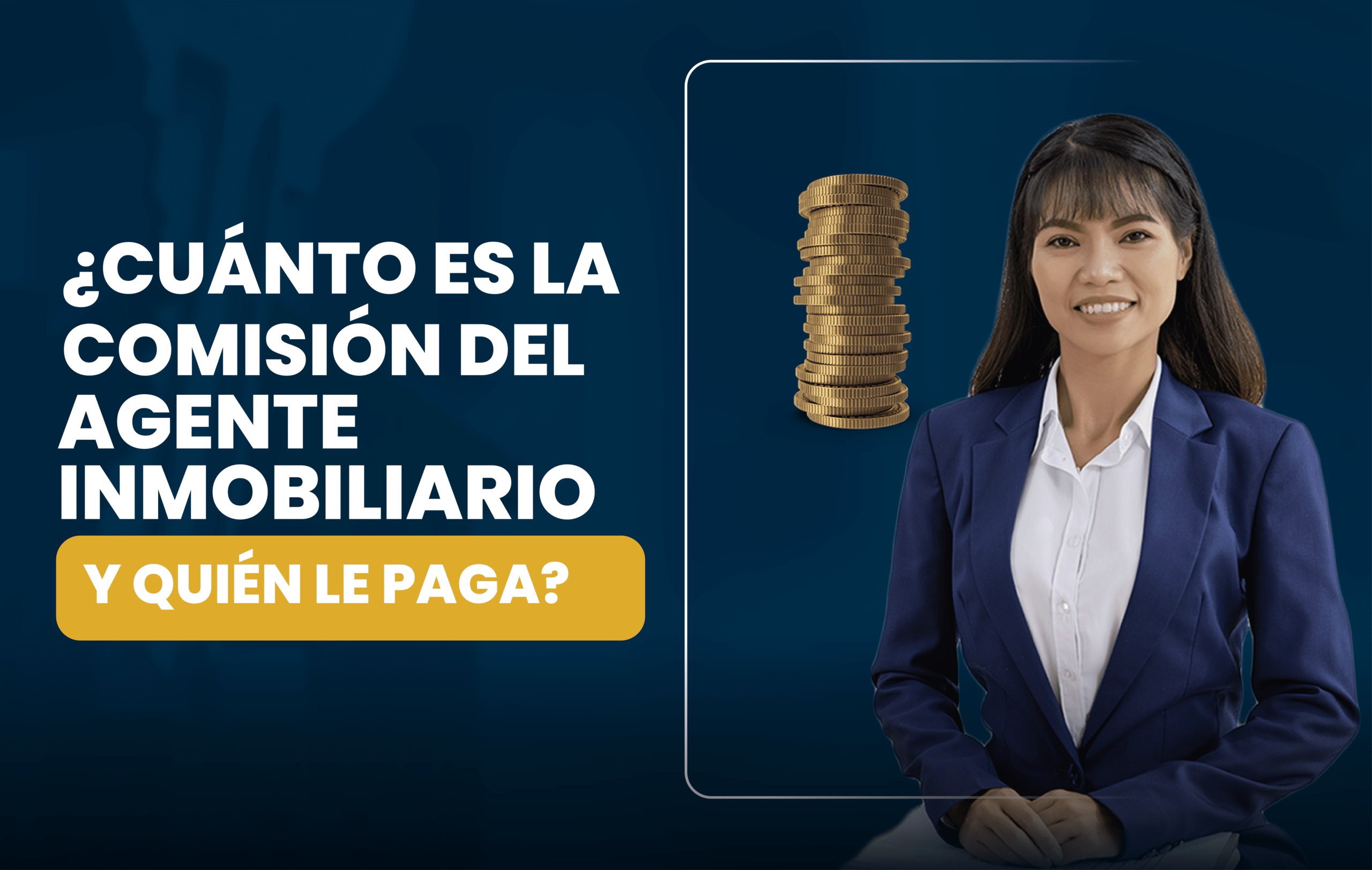 ¿Cuánto debe ganar el agente inmobiliario?