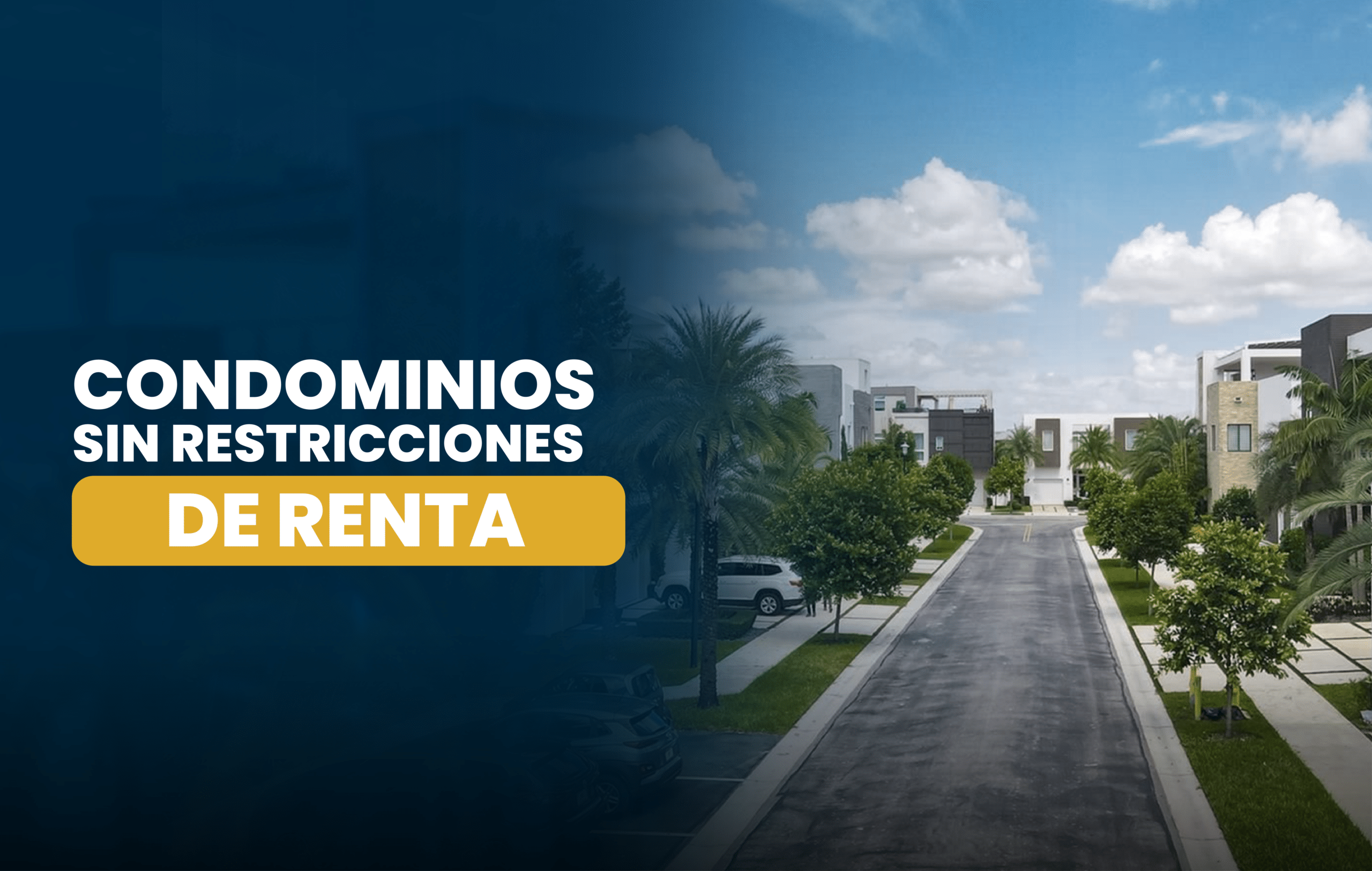 Condominios sin restricciones de renta