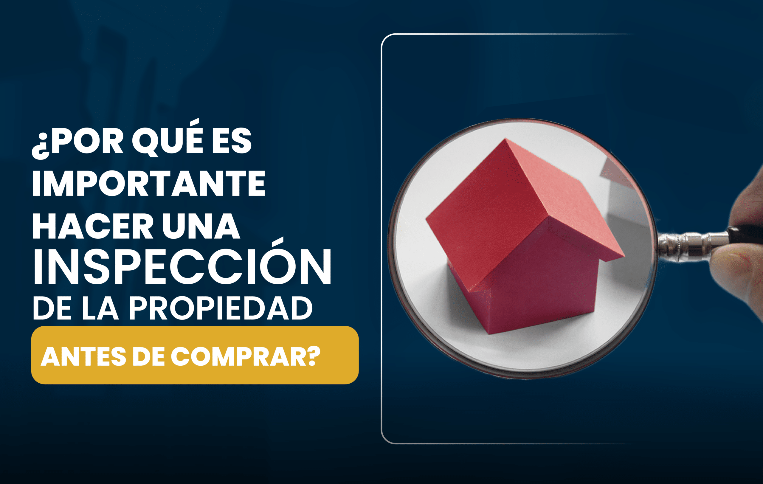 Siempre debes hacer una inspección de la propiedad antes de cerrar la compra